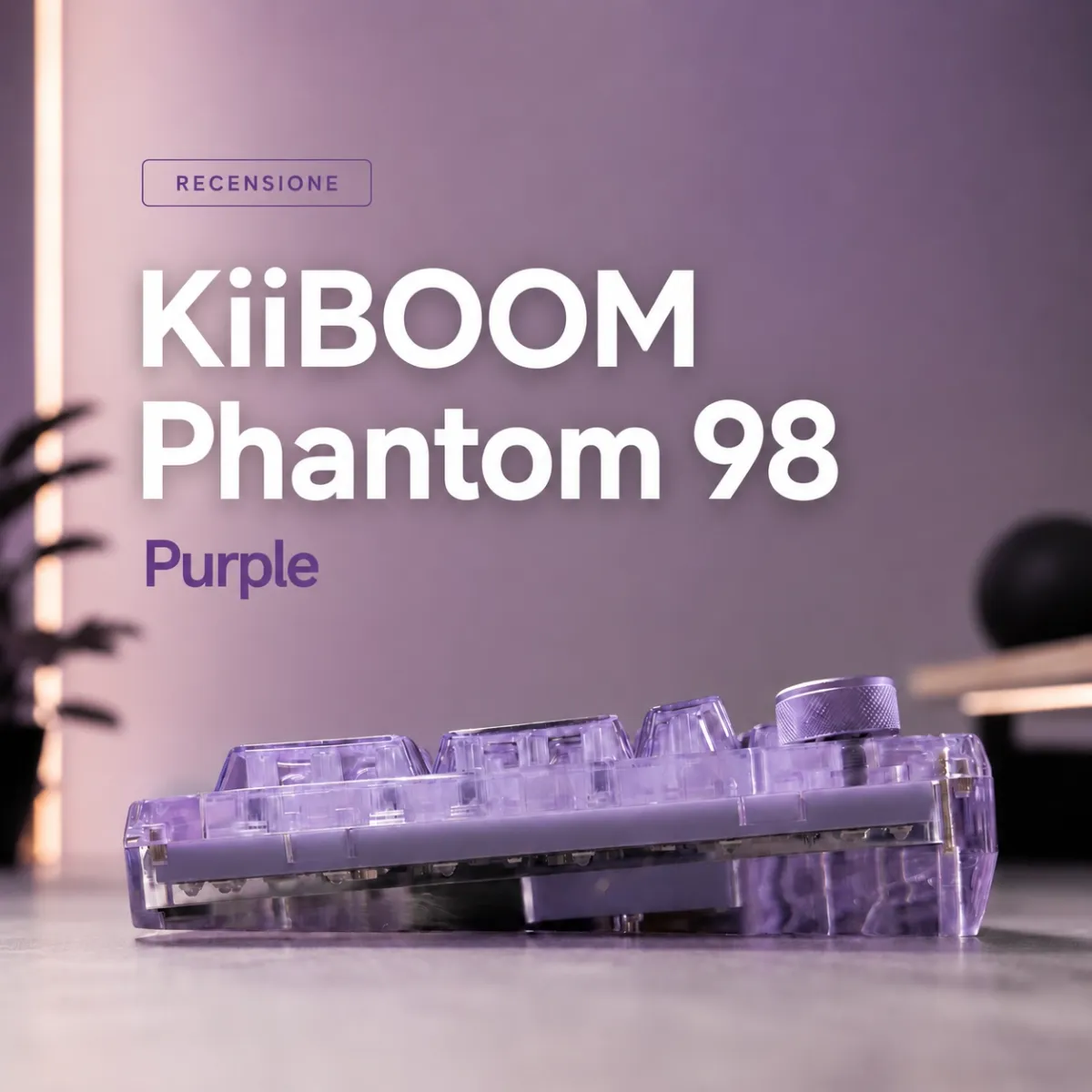 Recensione KiiBOOM Phantom 98
